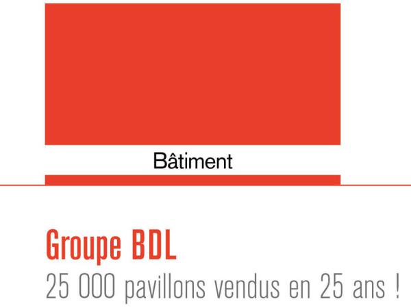 Groupe BDL, 25 000 pavillons vendus en 25 ans