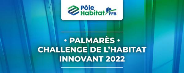 palmares challenge habitat innovant pole habitat 2022